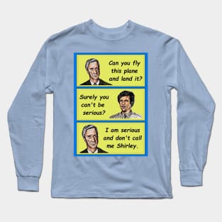 Don't Call Me Shirley - Graphic style illustration. Long Sleeve T-Shirt